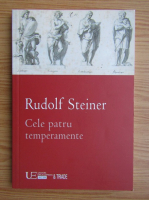 Rudolf Steiner - Cele patru temperamente 