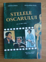 Stefan Oprea, Ana Maria Rusu - Stelele Oscarului (volumul 2)