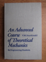 V. M. Starzhinskii - An advanced course of theoretical mechanics for engineering students