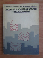 Alexandru Darabont - Circulatia si poluarea sonora a mediului urban