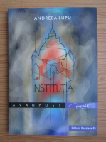 Andreea Lupu - Institutia