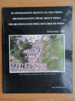 Archeologists speak about Pieria. Summer 1986