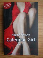 Anticariat: Audrey Carlan - Calendar girl (volumul 2)