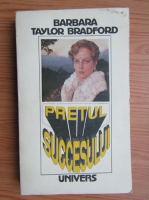 Anticariat: Barbara Taylor Bradford - Pretul succesului (volumul 1)