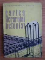C. Silistrarianu - Cartea fierarului betonist