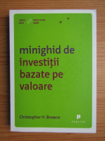 Christopher H. Browne - Minighid de investitii bazate pe valoare