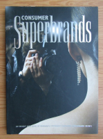 Anticariat: Consumer superbrands. An insight into some of Romania's strongest consumer superbrands 2010/11