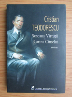 Anticariat: Cristian Teodorescu - Soseaua Virtutii. Cartea cainelui