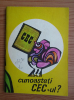 Cunoateti CEC-ul?