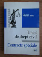 Anticariat: Francisc Deak - Tratat de drept civil. Contracte speciale