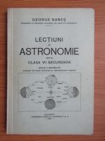 George Nanes - Lectiuni de astronomie pentru clasa VII secundara (1935)