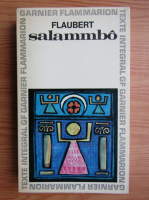 Anticariat: Gustave Flaubert - Salammbo