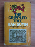 Han Suyin - The crippled tree