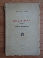 Henrik Ibsen - Femeia marii (1922)