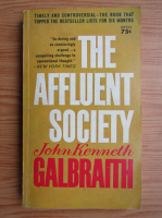 John Kenneth Galbraith - The affluent society