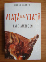 Kate Atkinson - Viata dupa viata