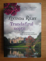 Lucinda Riley - Trandafirul noptii