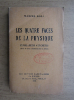 Marcel Boll - Les quatre faces de la physique (1939)