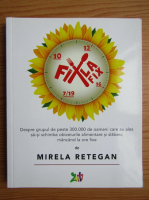 Mirela Retegan - Fix la fix