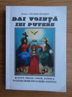 Anticariat: Nicodim Mandita - Dai vointa, iei putere (2004)