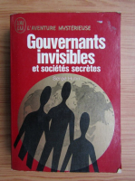 Serge Hutin - Gouvernants invisibles et societes secretes