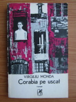 Virgiliu Monda - Corabia pe uscat