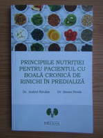 Andrei Niculae - Principiile nutritiei pentru pacientul cu boala cronica de rinichi in predializa