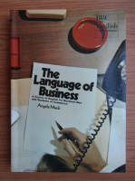 Angela Mack - The language of business. A course of English for business men and students of commerce