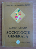 Carmen Furtuna - Sociologie generala