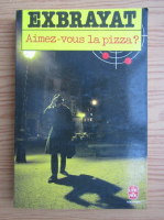 Charles Exbrayat - Aimez-vous la pizza?