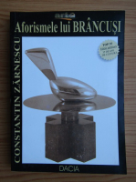 Constantin Zarnescu - Aforismele lui Brancusi