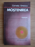 Corneliu Omescu - Mostenirea