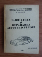 D. Marincas - Fabricarea si repararea autovehiculelor