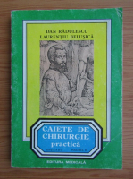 Dan Radulescu - Caiete de chirurgie practica (volumul 2)