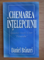 Daniel Branzei - Chemarea intelepciunii