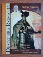 Descopera Romania. Mihai Viteazul