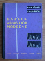 Eugen Badarau, Mircea Grumazescu - Bazele acusticii moderne