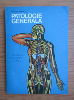 Eugenia Hotnog - Patologie generala. Manual pentru licee, anii IV si V (1977)