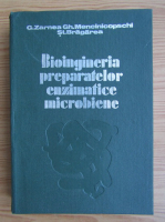 Anticariat: G. Zarnea - Bioingineria preparatelor enzimatice microbiene