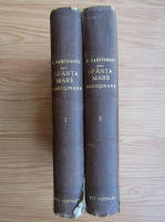 George Mihail Zamfirescu - Sfanta mare nerusinare (2 volume, 1935)