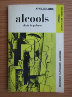 Guillaume Apollinaire - Alcools. Choix de poemes