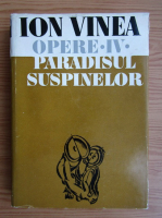 Anticariat: Ion Vinea - Paradisul suspinelor, volumul 4