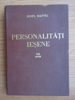 Ionel Maftei - Personalitati iesene, volumul 5. Omagiu