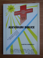 Iustin Ionescu - Adevaruri biblice