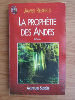 James Redfield - La prophete des Andes
