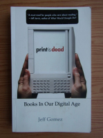 Jeff Gomez - Print is dead