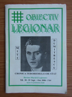 Obiectiv legionar. Revista Miscarii Legionare, nr. 38-39, septembrie-octombrie, 2006