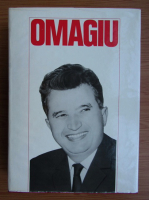 Omagiu tovarasului Nicolae Ceausescu