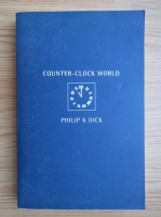 Philip K. Dick - Counter-clock world