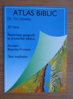 Tim Dowley - Atlas biblic